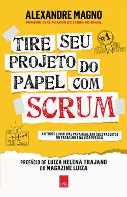 Tire seu projeto do papel com Scrum