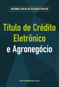 Título de crédito eletrônico e o agronegócio