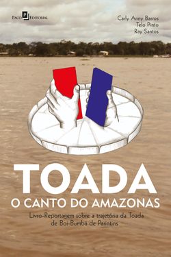 Toada - O canto do Amazonas