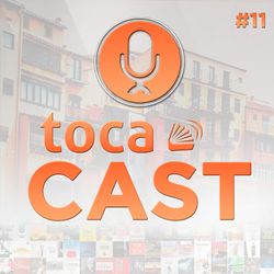 TocaCast #11 - O Cortiço Nosso de Cada Dia
