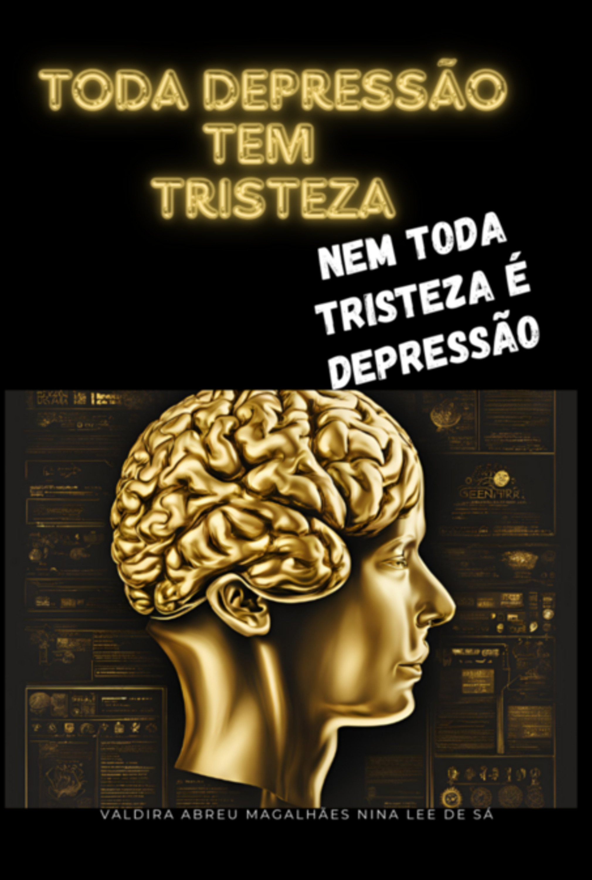 Toda A Depressão Tem Tristeza, Nem Toda A Tristeza É Depressão