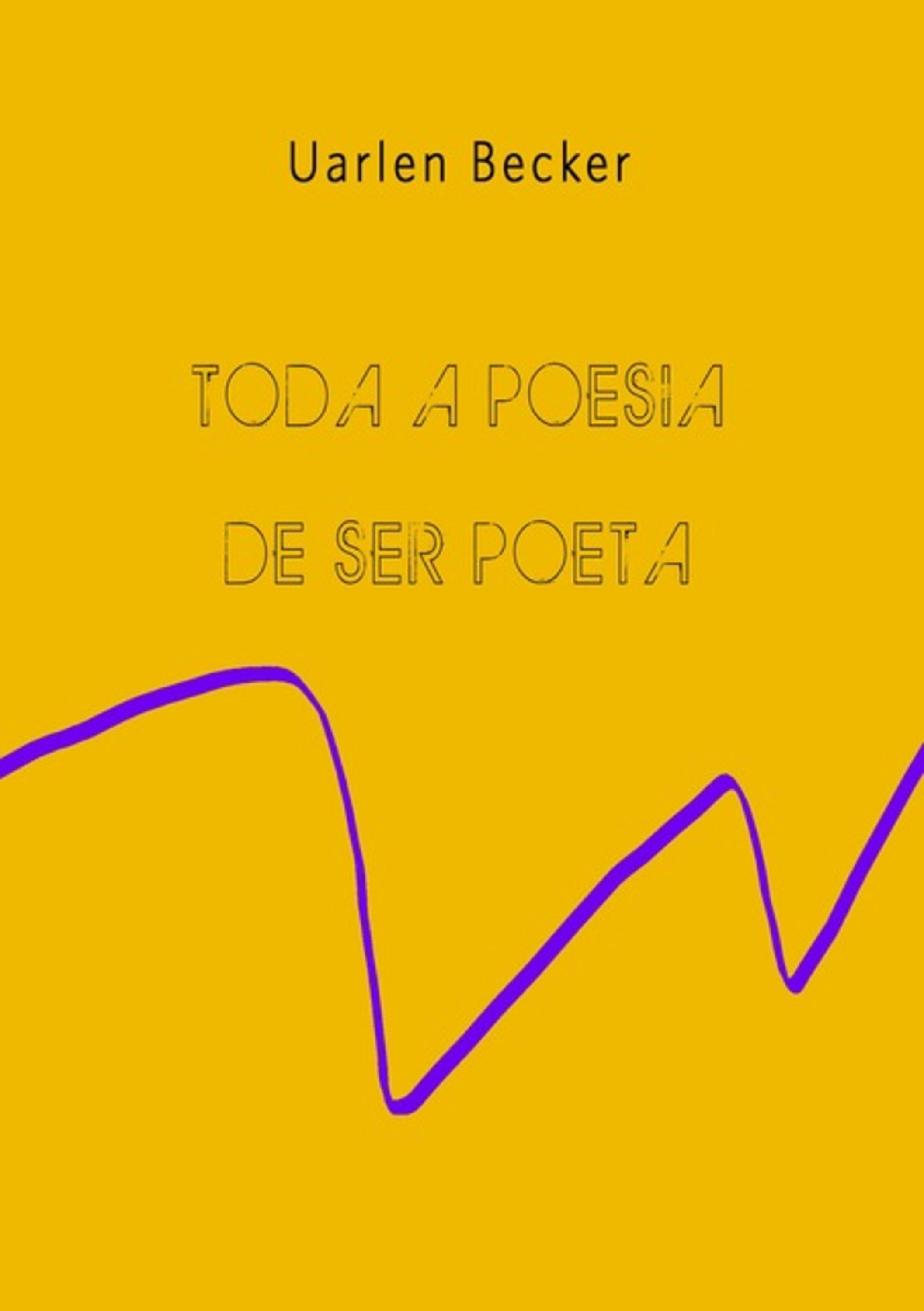 Toda Poesia De Ser Poeta