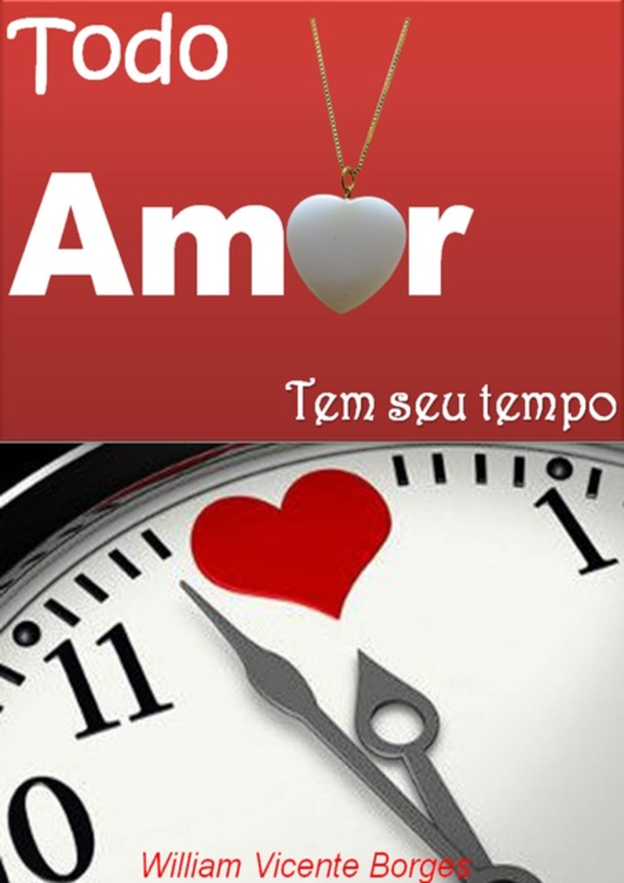 Todo Amor Tem Seu Tempo