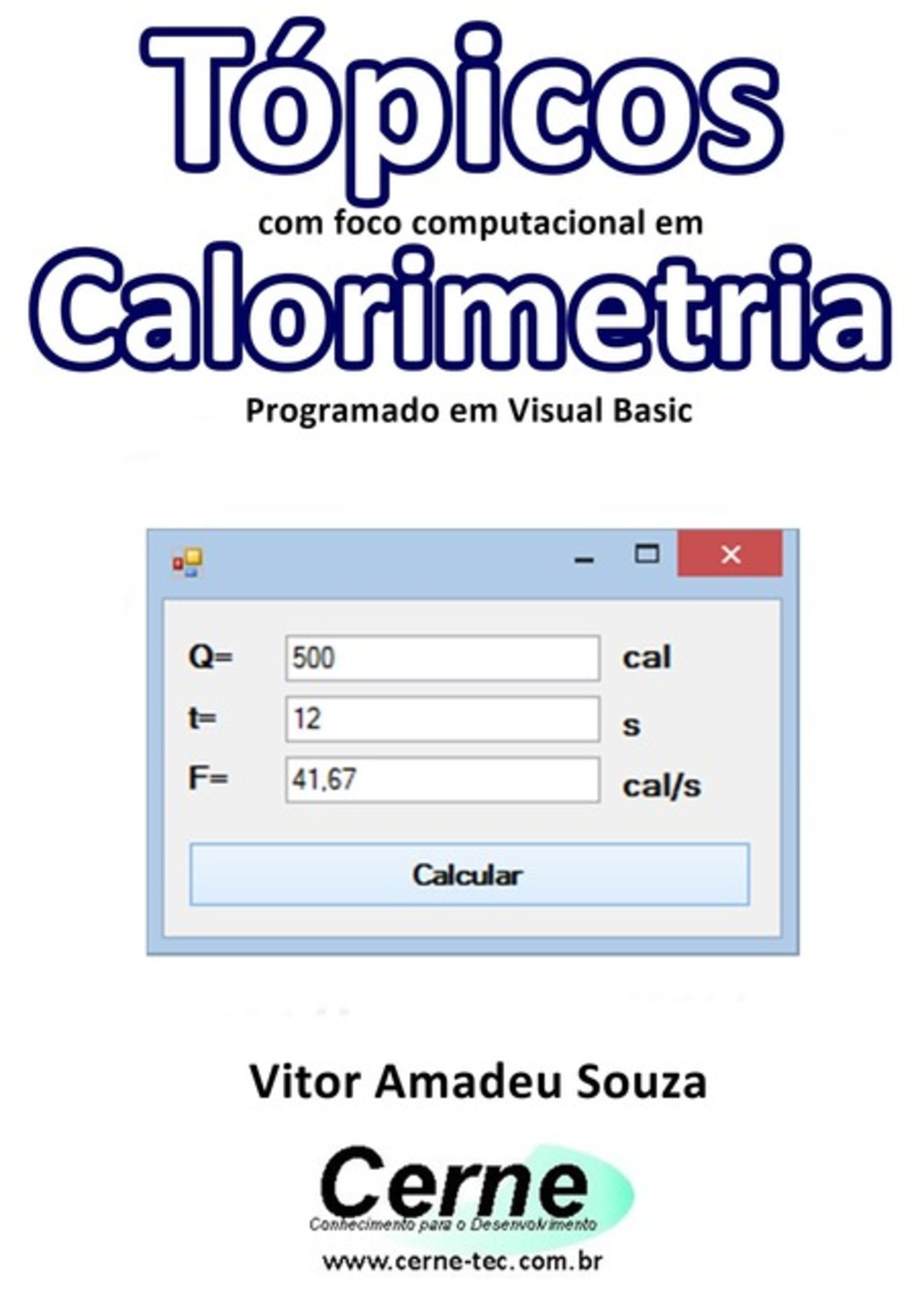 Tópicos Com Foco Computacional Em Calorimetria Programado Em Visual Basic