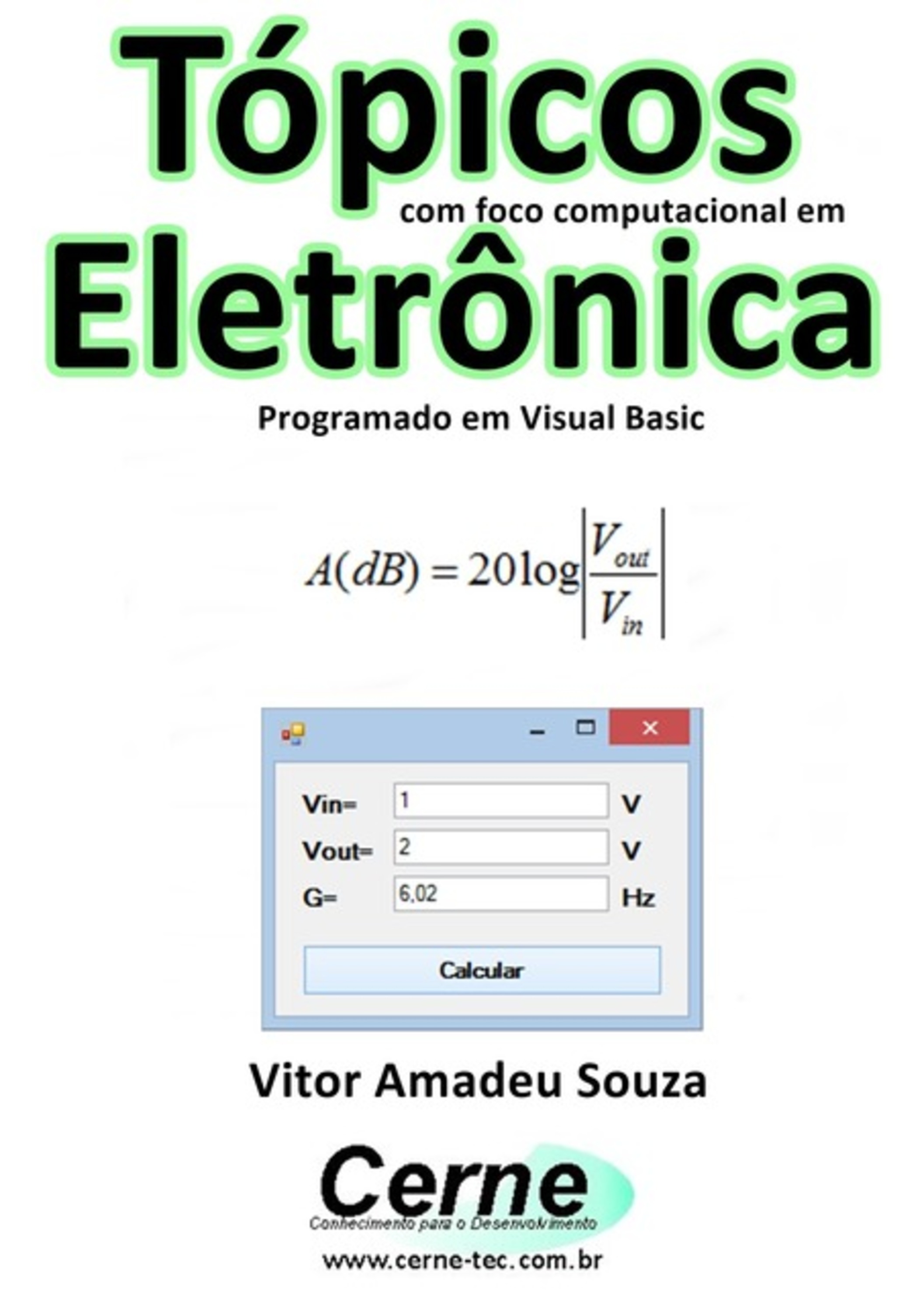 Tópicos Com Foco Computacional Em Eletrônica Programado Em Visual Basic