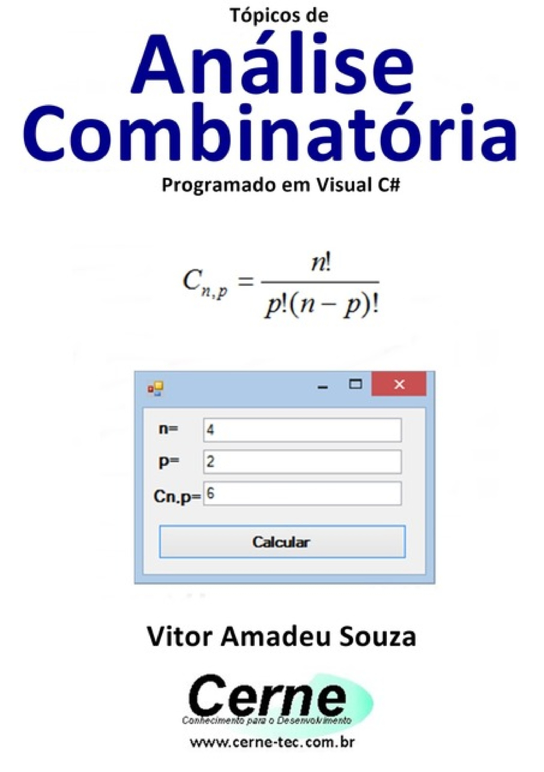 Tópicos De Análise Combinatória Programado Em Visual C#