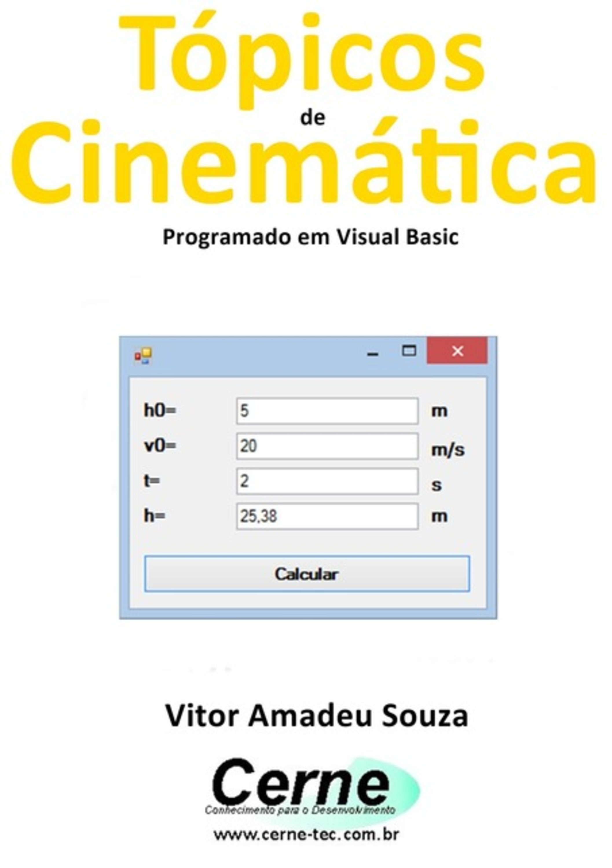 Tópicos De Cinemática Programado Em Visual Basic