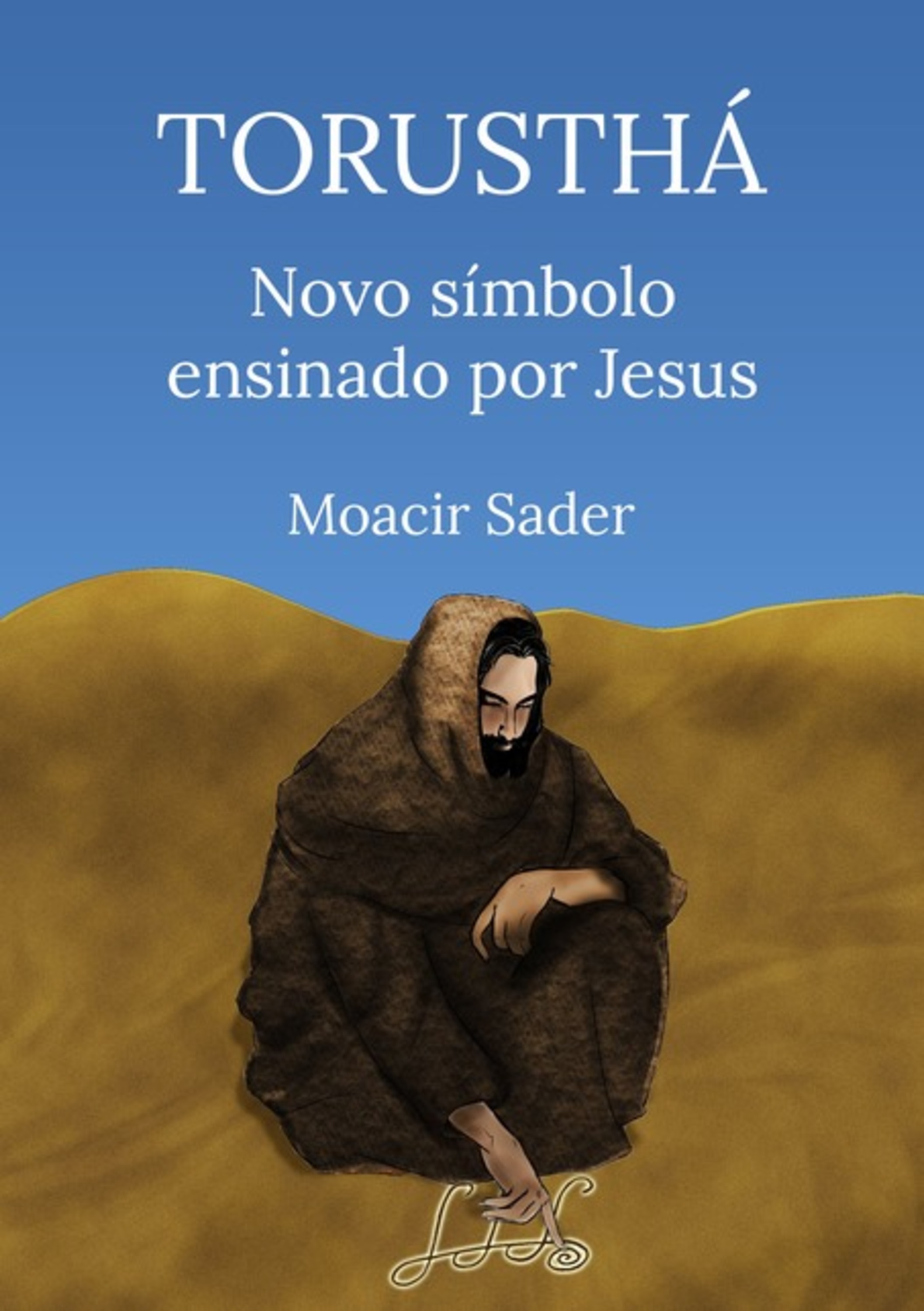 Torusthá Novo Símbolo Ensinado Por Jesus