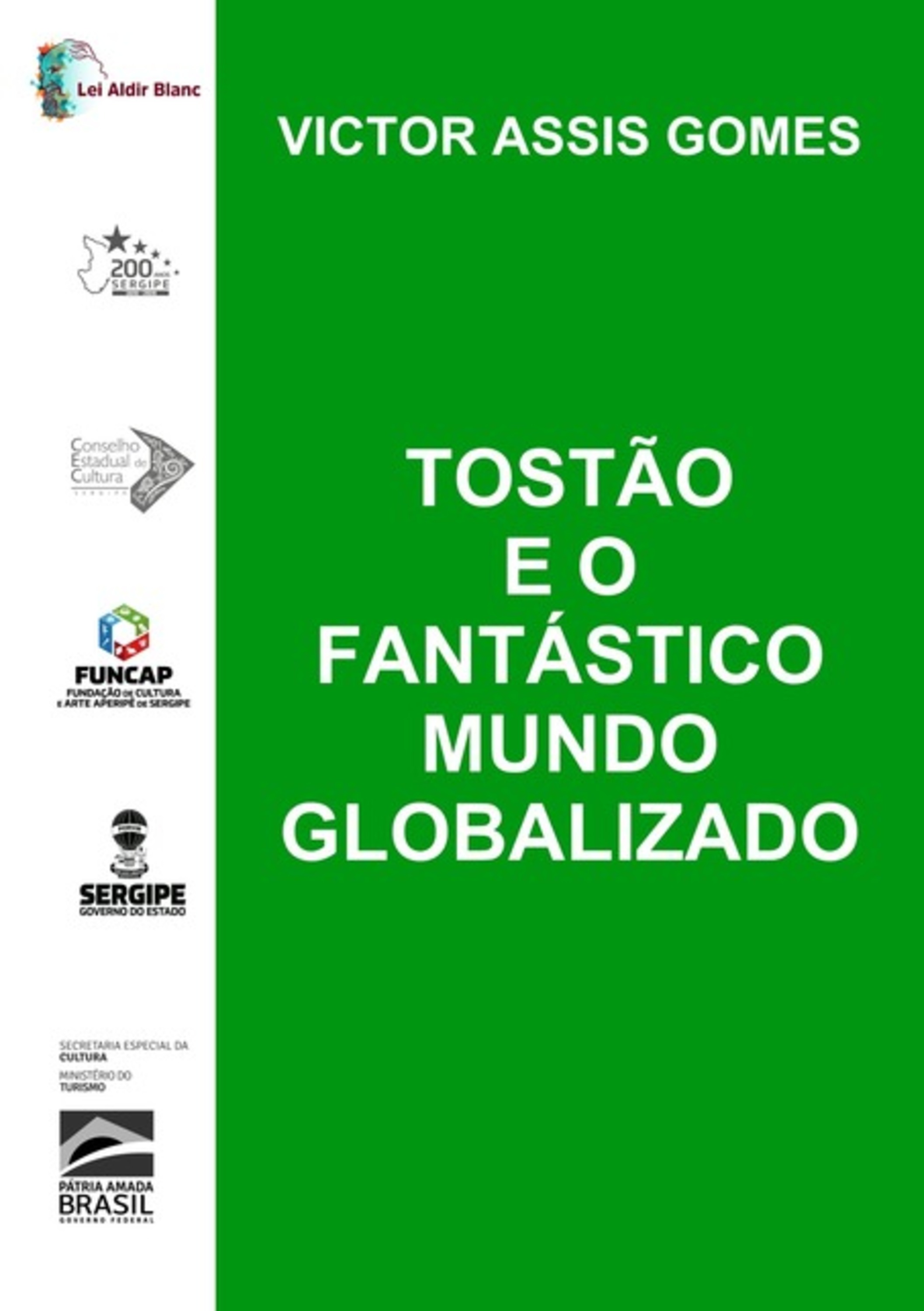 Tostão E O Fantástico Mundo Globalizado