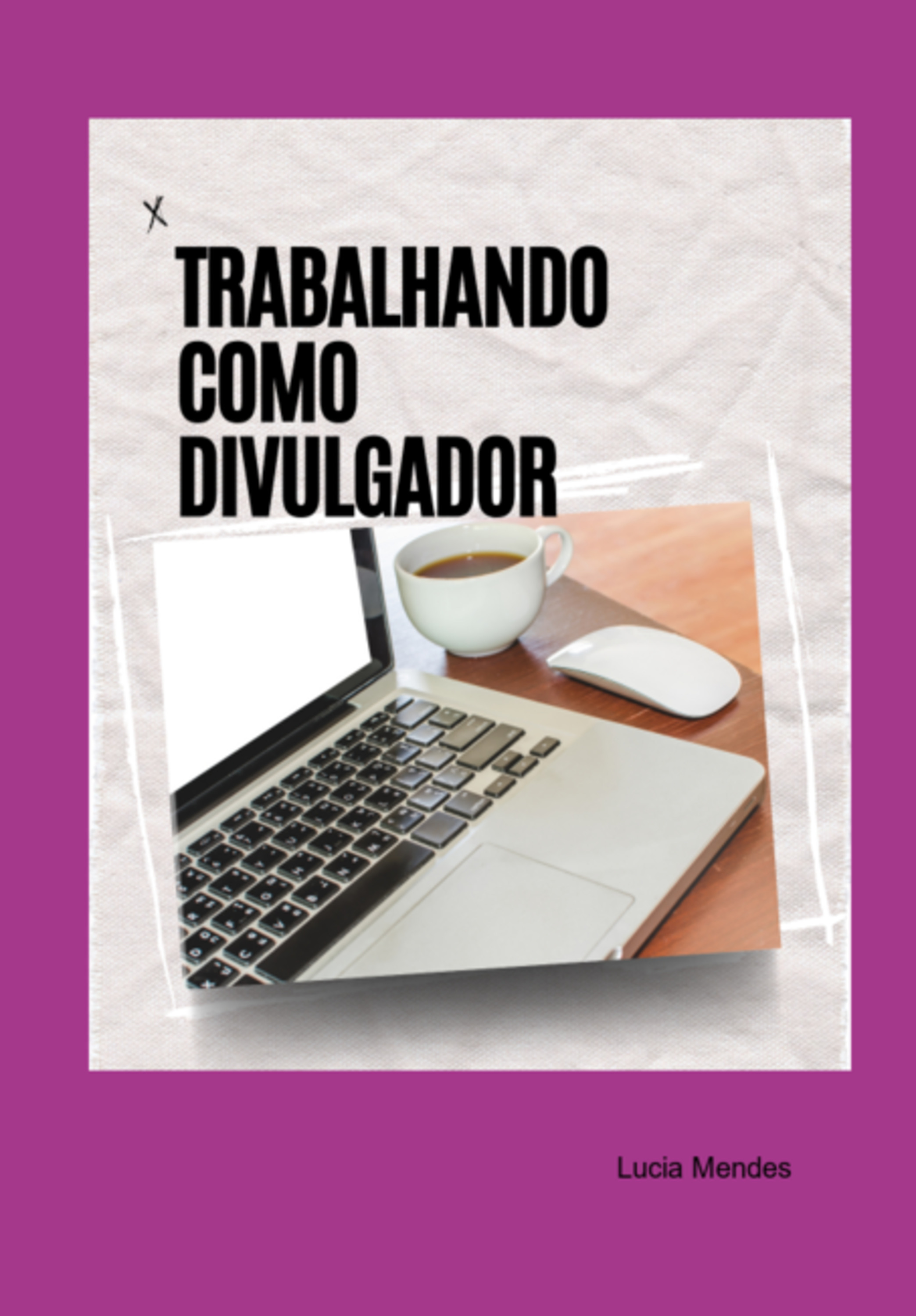 Trabalhando Como Divulgador