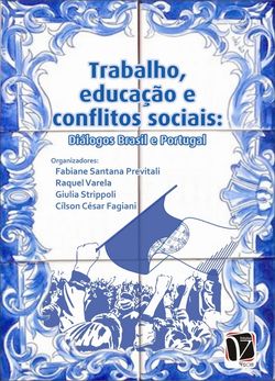 Trabalho, educação e conflitos sociais - Diálogos Brasil e Portugal