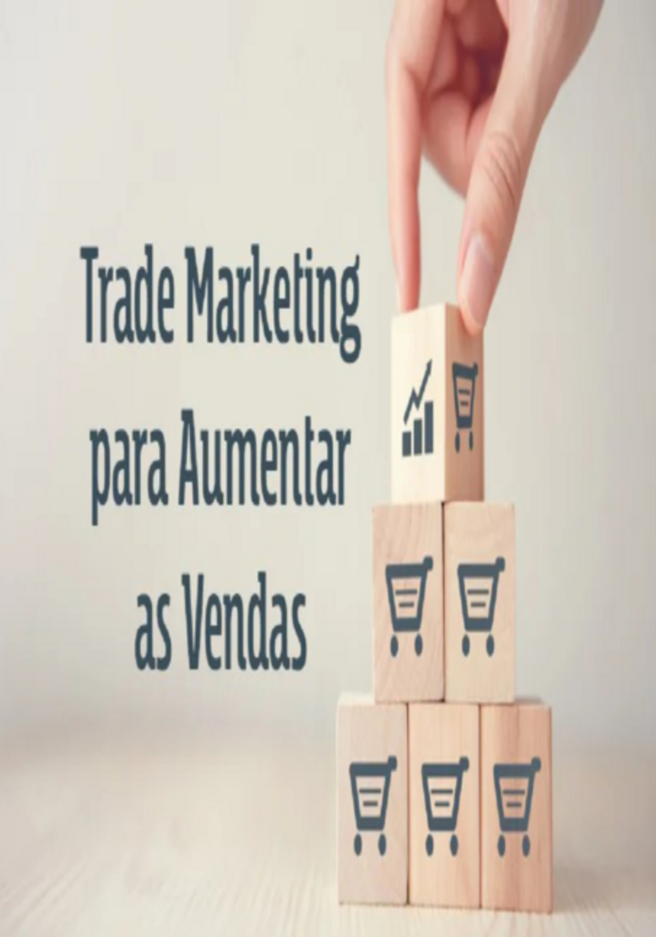 Trade Marketing Para Aumentar As Vendas