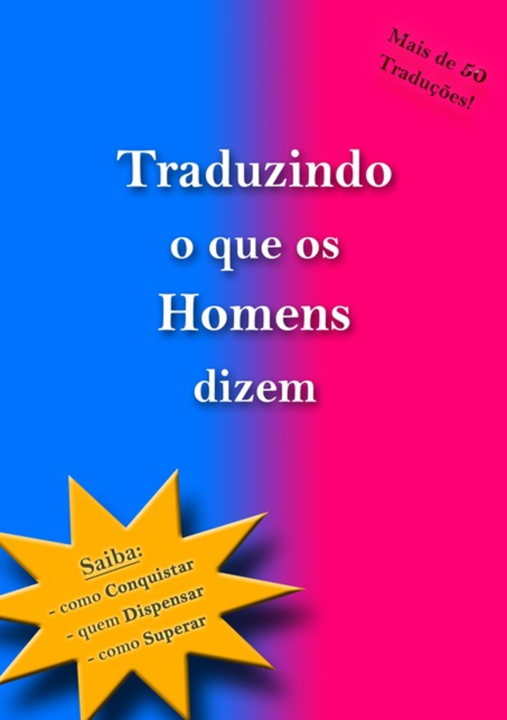 Traduzindo O Que Os Homens Dizem