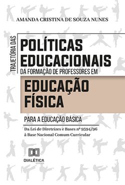 Trajetória das políticas educacionais da formação de professores em Educação Física para a Educação Básica