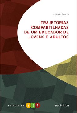 Trajetórias compartilhadas de um educador de jovens e adultos