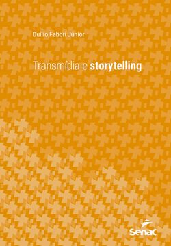 Transmídia e storytelling