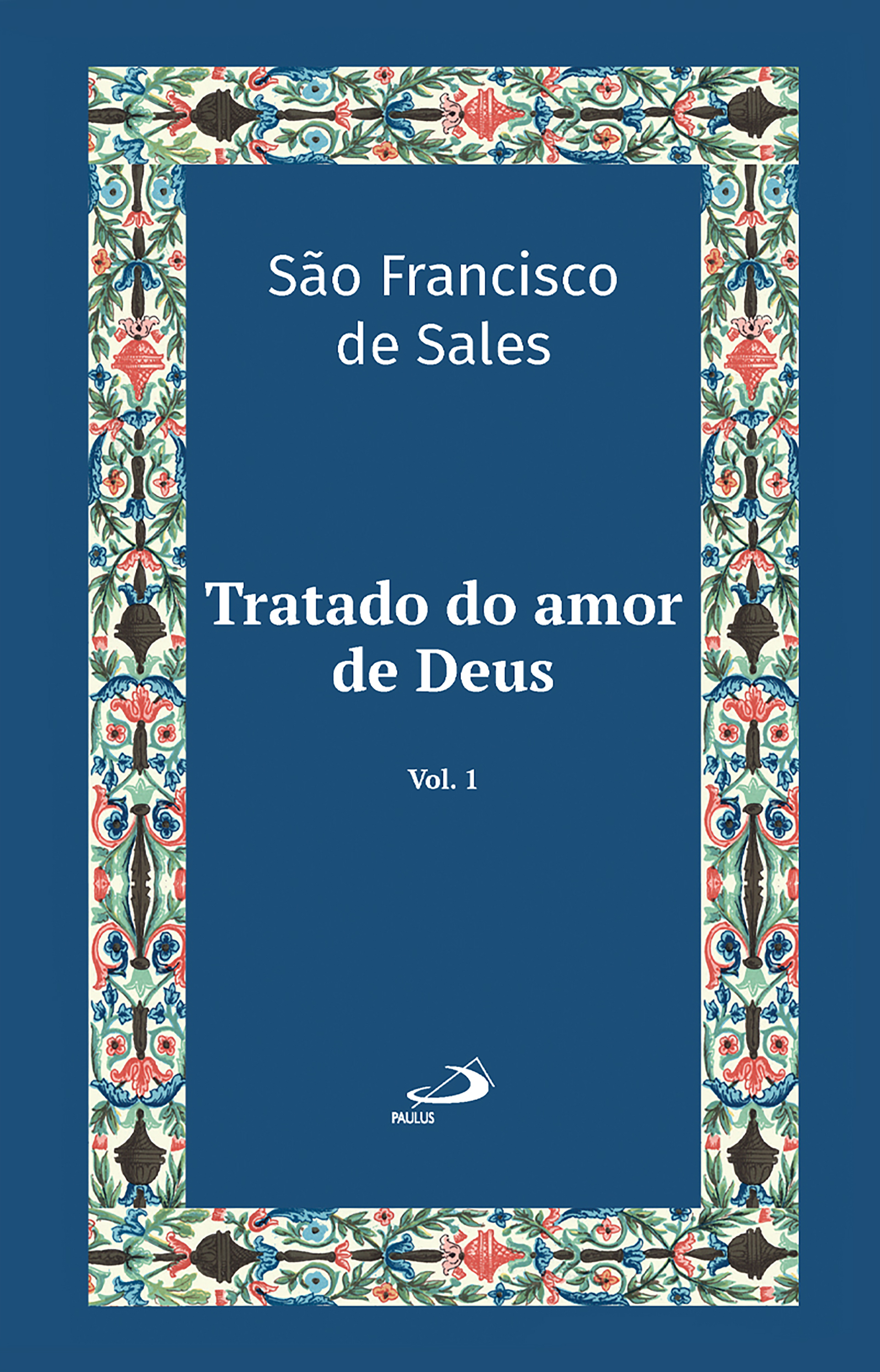 Tratado do Amor de Deus - Vol 21/1