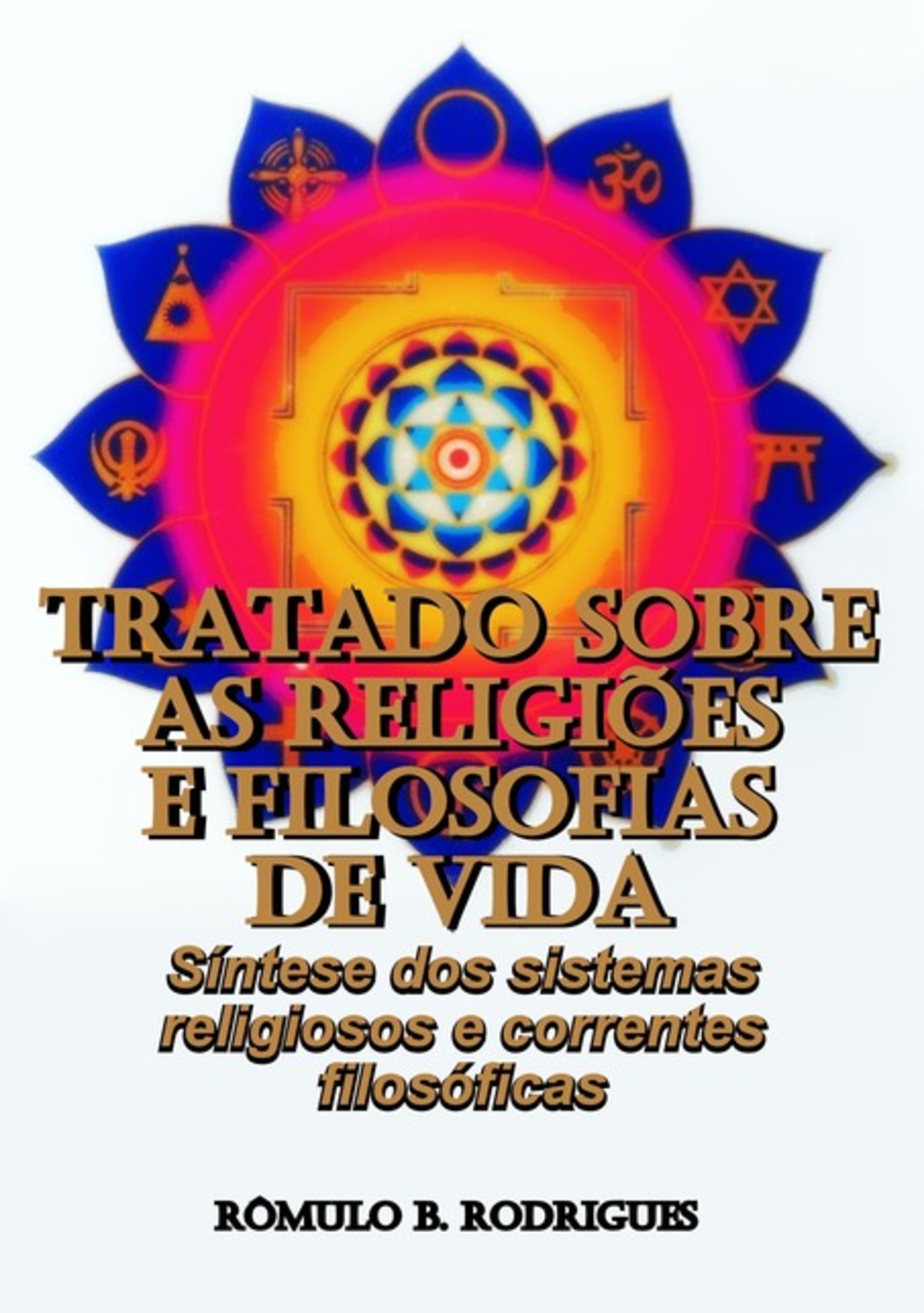 Tratado Sobre As Religiões E Filosofias De Vida