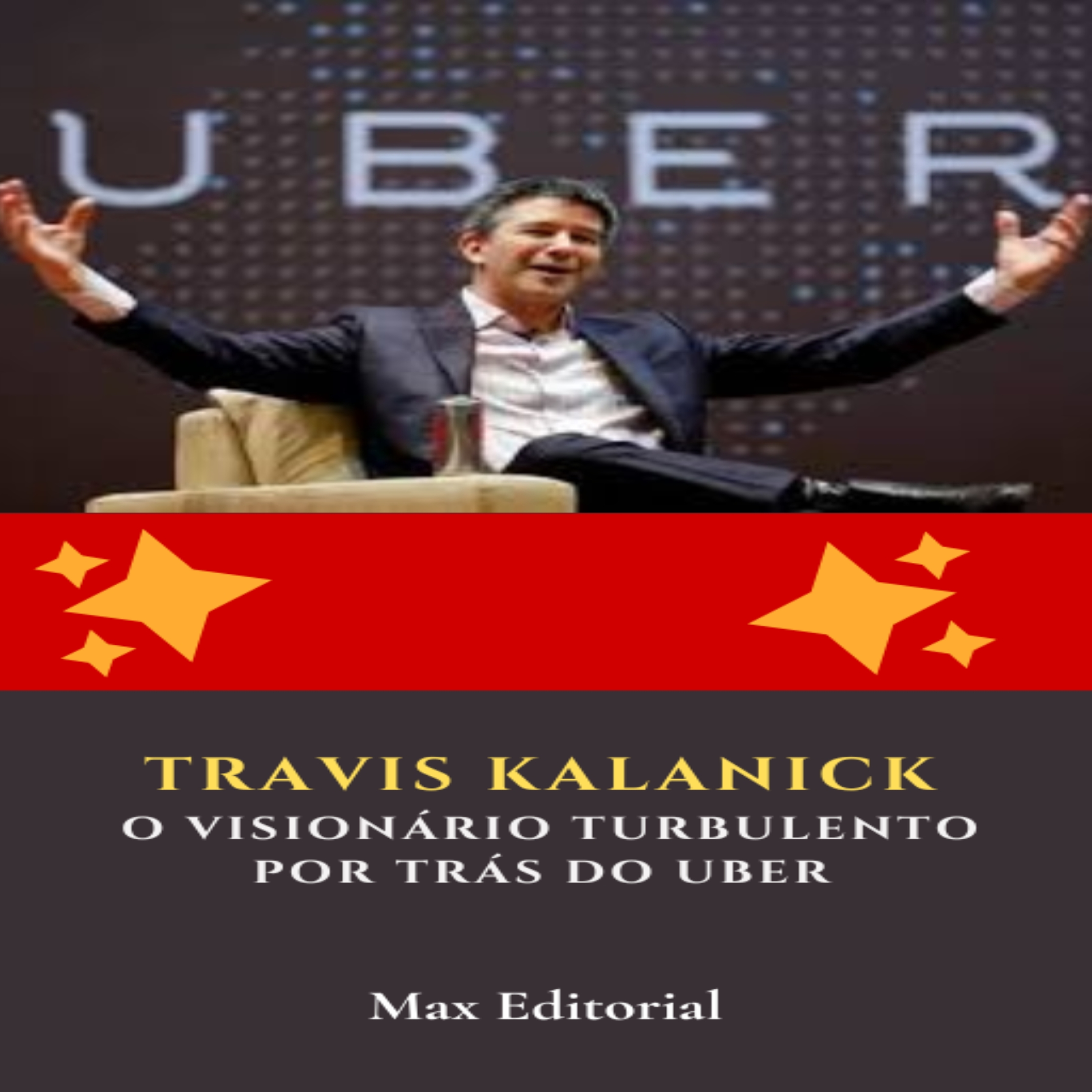 Travis Kalanick: O Visionário Turbulento por Trás do Uber