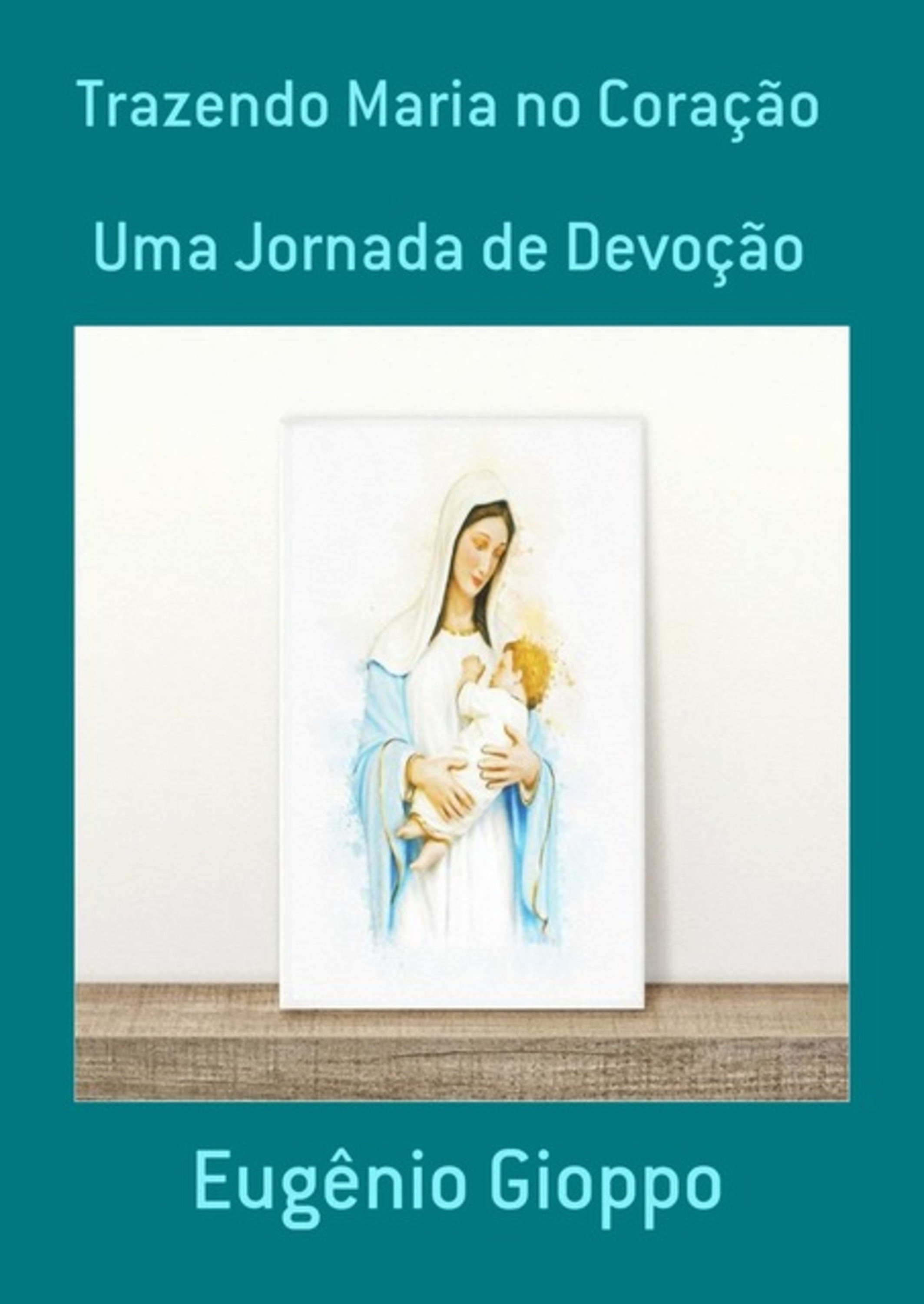 Trazendo Maria No Coração