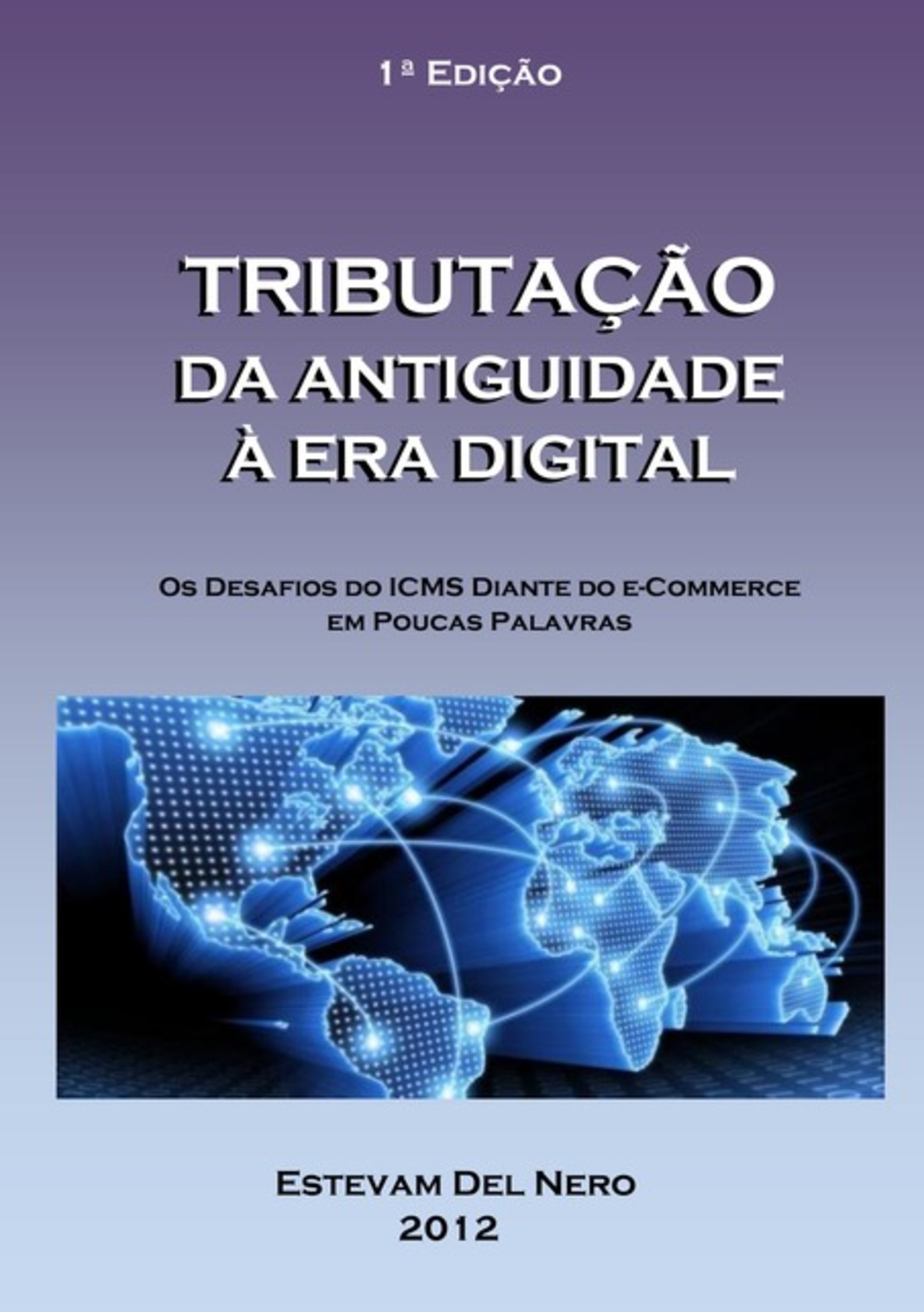 Tributação Da Antiguidade À Era Digital