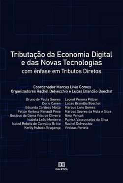 Tributação da economia digital e das novas tecnologias: com ênfase em Tributos Diretos