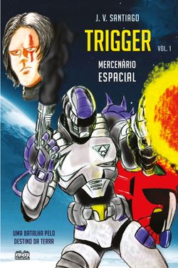 Trigger - Mercenário Espacial