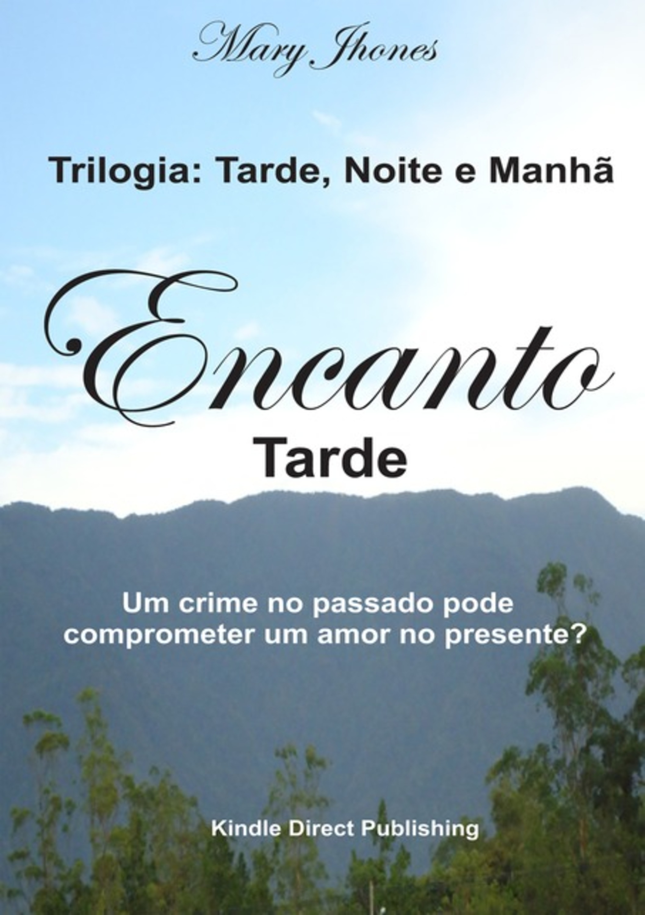 Trilogia: Tarde, Noite E Manhã