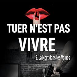 Tuer n'est pas vivre 2