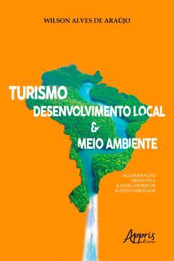 Turismo, Desenvolvimento Local & Meio Ambiente: 