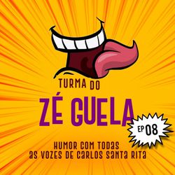 Turma do Zé Guela Vol. 08