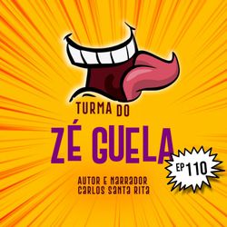 Turma do Zé Guela Vol. 110