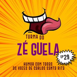 Turma do Zé Guela Vol. 29