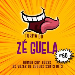 Turma do Zé Guela Vol. 60