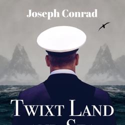 Twixt Land and Sea