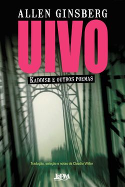 Uivo, Kaddish e outros poemas