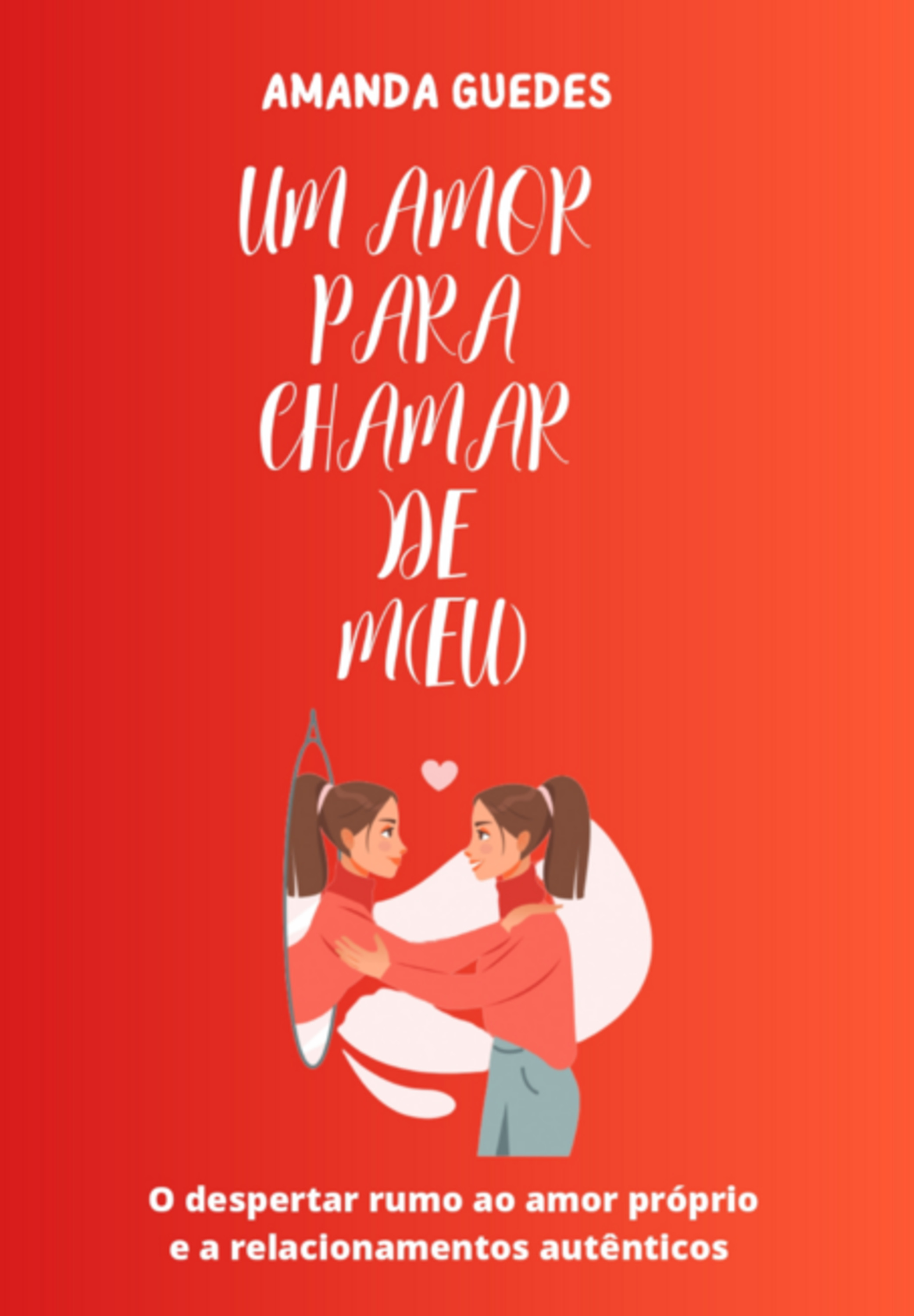 Um Amor Para Chamar De M(eu)