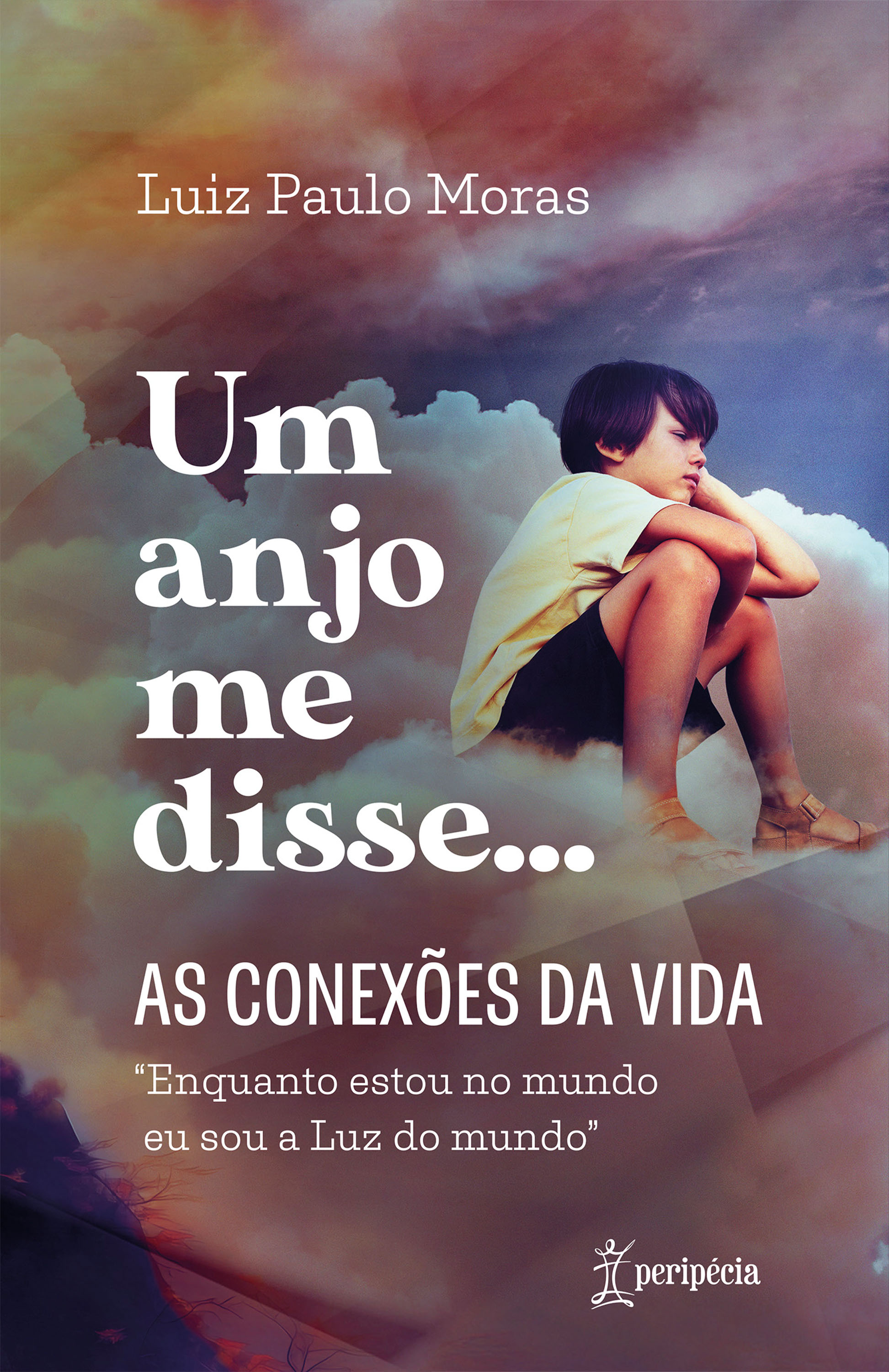 Um anjo me disse... As conexões da vida