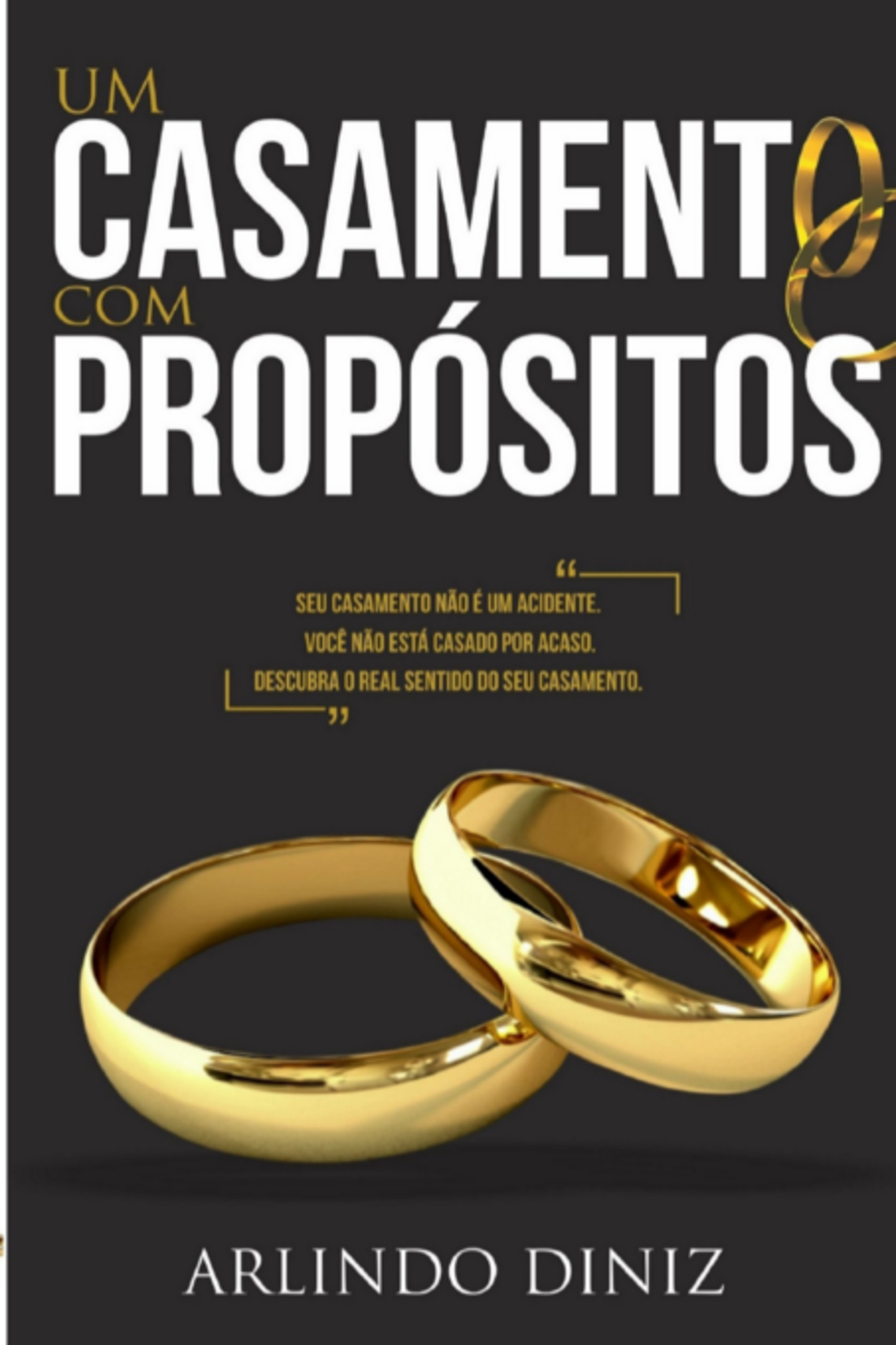 Um Casamento Com Propósitos