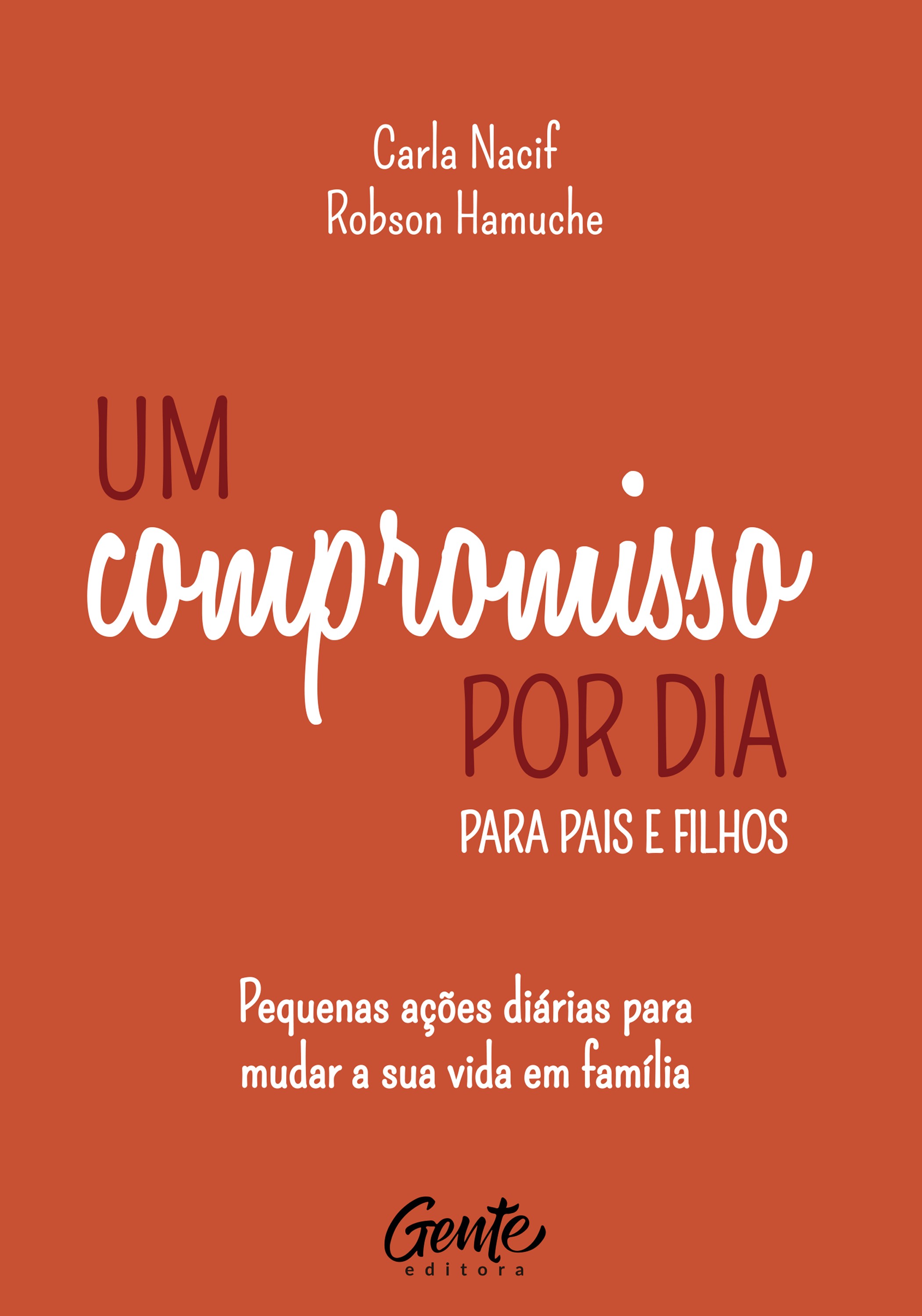 Um compromisso por dia para pais e filhos