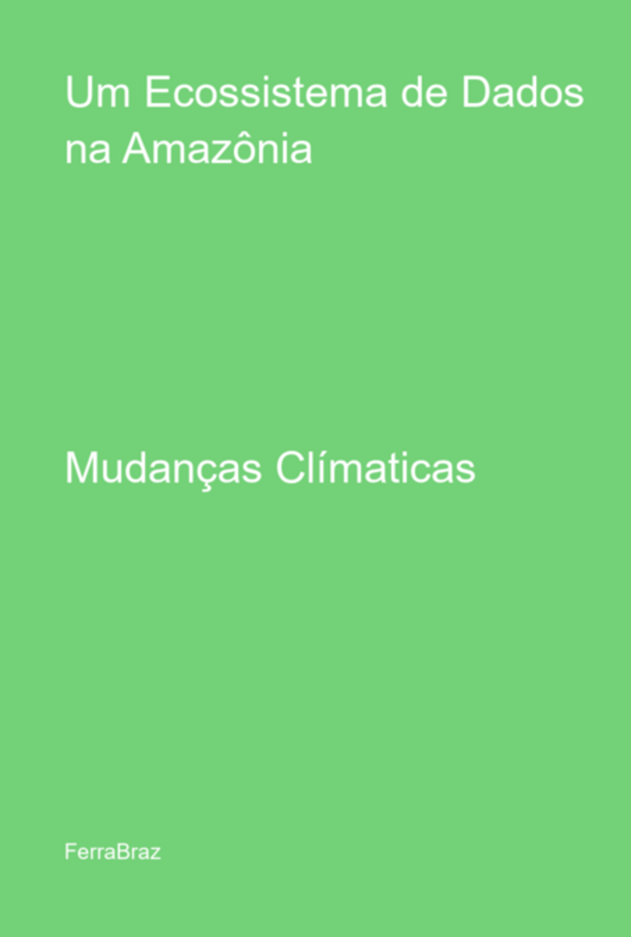 Um Ecossistema De Dados Na Amazônia