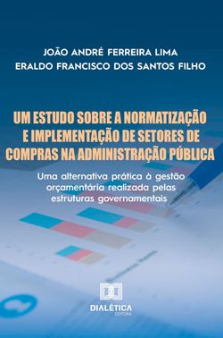 Um Estudo Sobre a Normatização e Implementação de Setores de Compras na Administração Pública