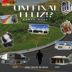 Um Final Feliz!? - Parte Dois