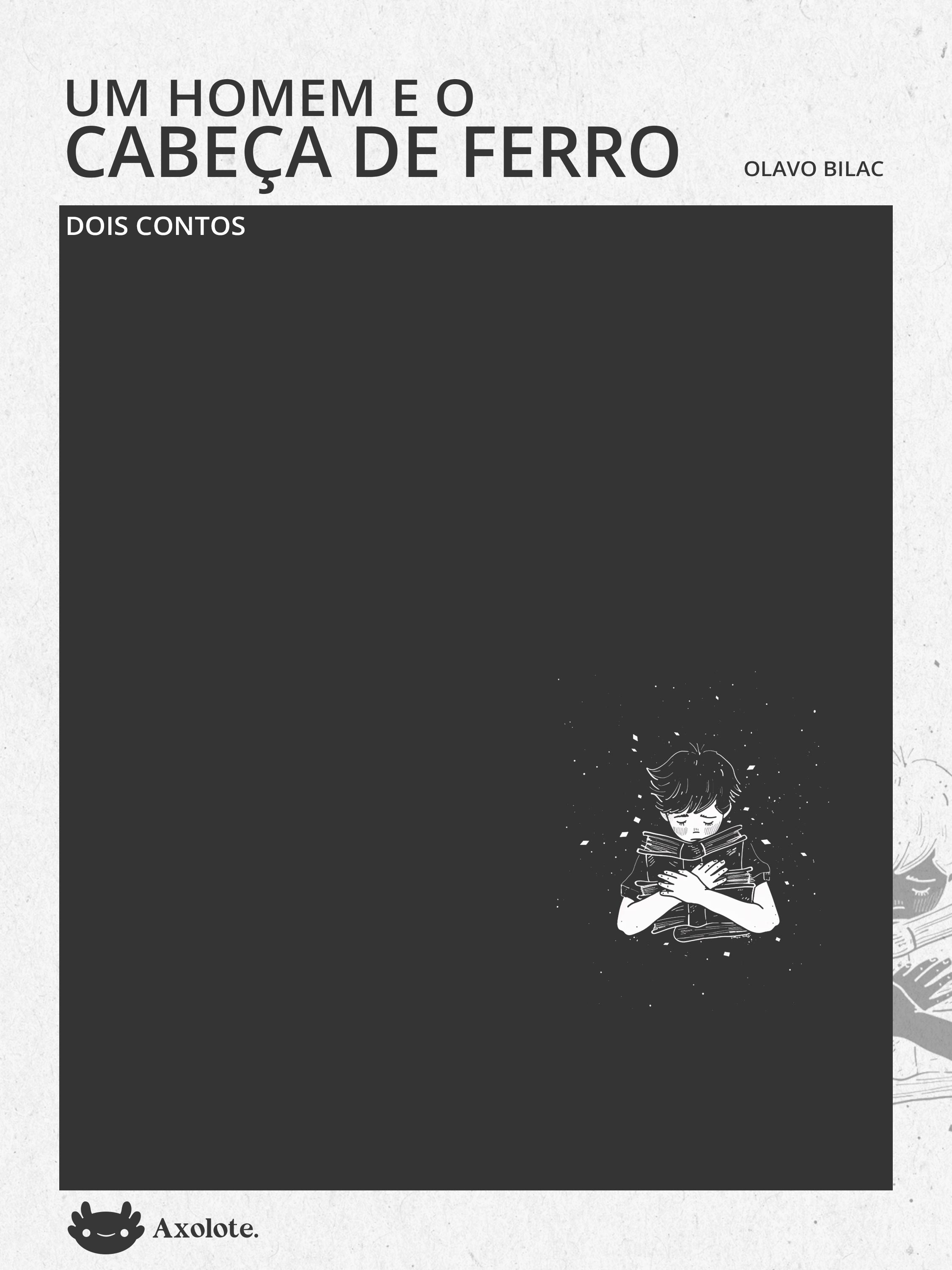 Um homem e O cabeça de ferro