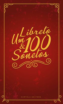 Um libreto e 100 sonetos