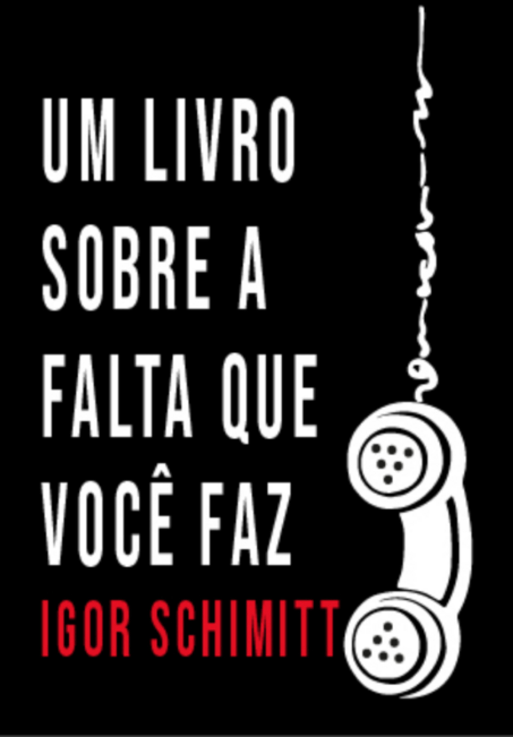 Um Livro Sobre A Falta Que Você Faz