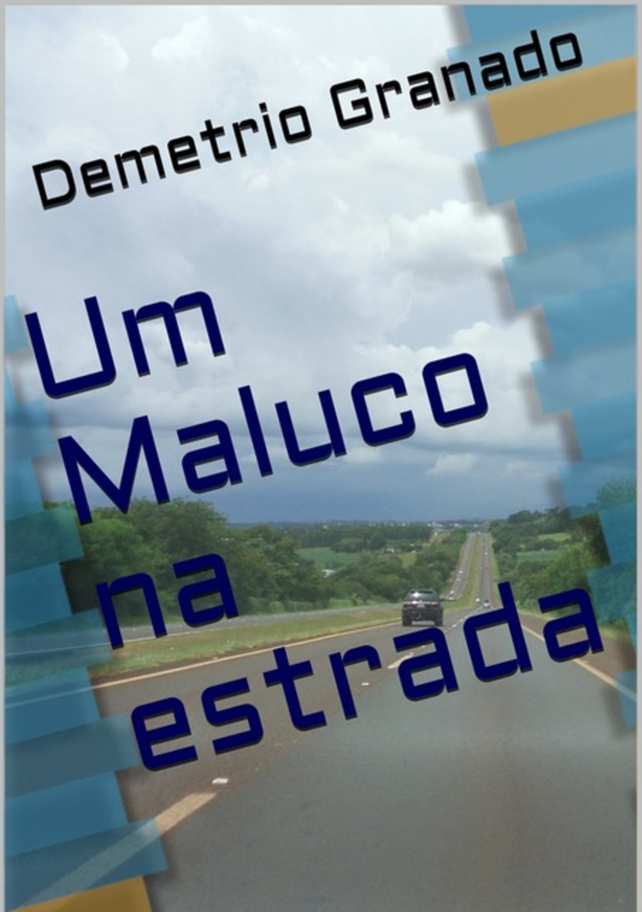 Um Maluco Na Estrada