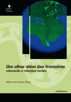 Um olhar além das fronteiras - educação e relações raciais