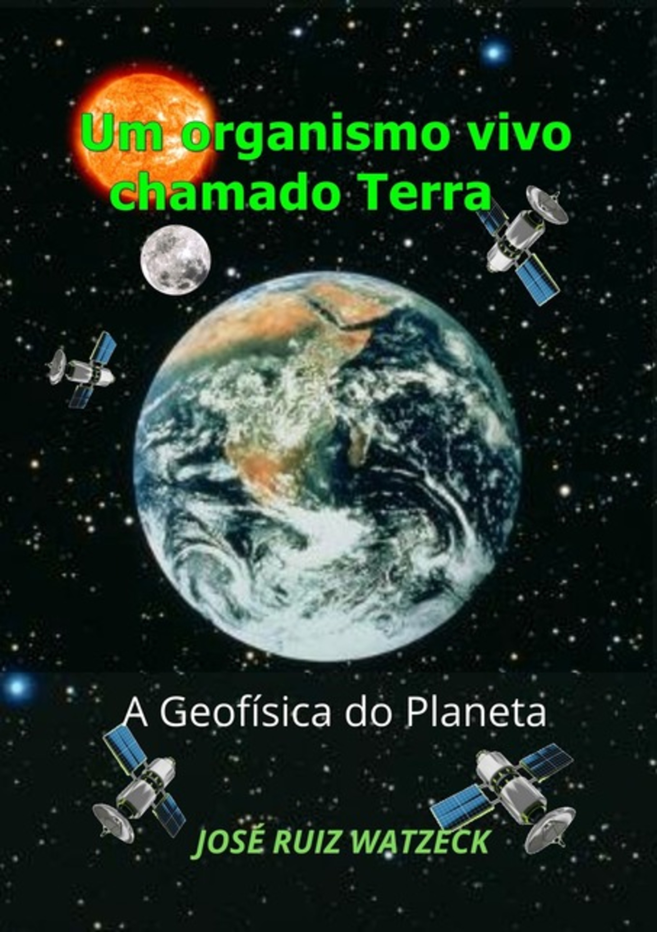 Um Organismo Vivo Chamado Terra