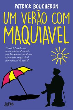 Um verão com Maquiavel